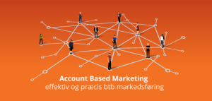 ABM_effektiv_præcis_B2B_marketing